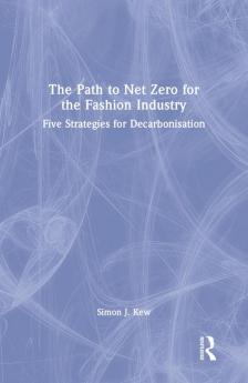 Path to Net Zero for the Fashion Industry