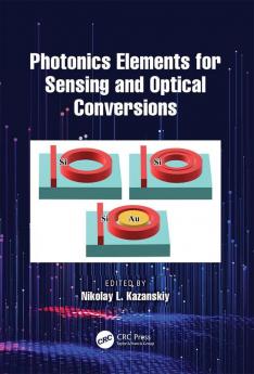Photonics Elements for Sensing and Optical Conversions