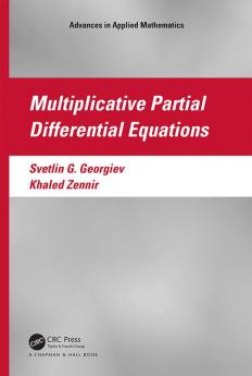 Multiplicative Partial Differential Equations