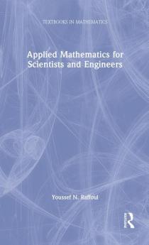 Applied Mathematics for Scientists and Engineers