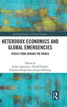 Heterodox Economics and Global Emergencies