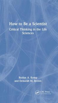 How to Be a Scientist