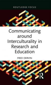 Communicating around Interculturality in Research and Education