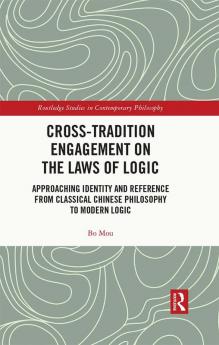 Cross-Tradition Engagement on the Laws of Logic