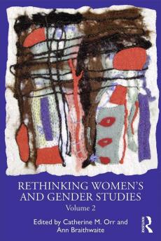 Rethinking Women's and Gender Studies Volume 2