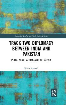 Track Two Diplomacy Between India and Pakistan