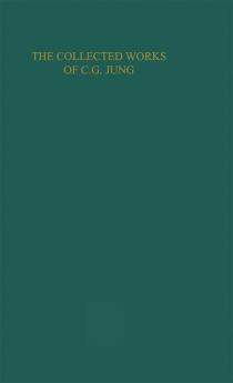 COLLECTED WORKS OF C. G. JUNG: Mysterium Coniunctionis (Volume 14)