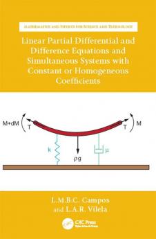 Linear Partial Differential and Difference Equations and Simultaneous Systems with Constant or Homogeneous Coefficients