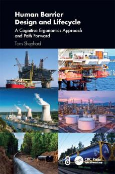 Human Barrier Design and Lifecycle