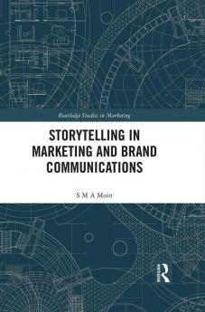 Storytelling in Marketing and Brand Communications