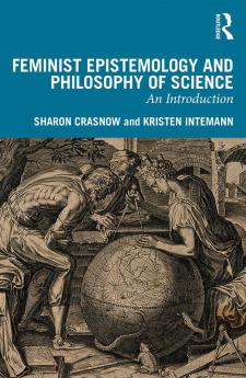 Feminist Epistemology and Philosophy of Science