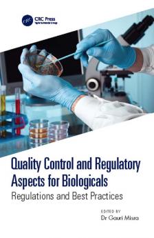 Quality Control and Regulatory Aspects for Biologicals