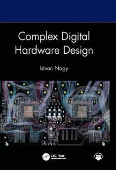 Complex Digital Hardware Design