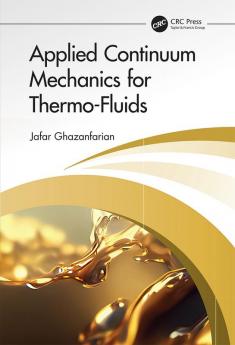 Applied Continuum Mechanics for Thermo-Fluids