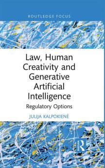 Law Human Creativity and Generative Artificial Intelligence