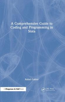 Comprehensive Guide to Coding and Programming in Stata