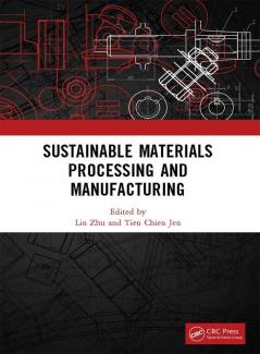 Sustainable Materials Processing and Manufacturing