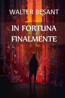 In Fortuna Finalmente: In Luck at Last Italian edition