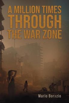 Million Times through the War Zone