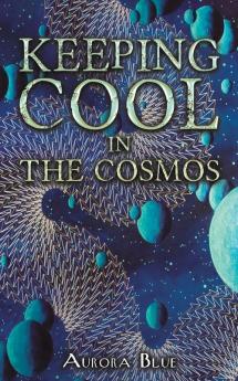 Keeping Cool in the Cosmos
