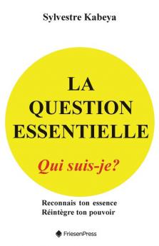 La Question Essentielle