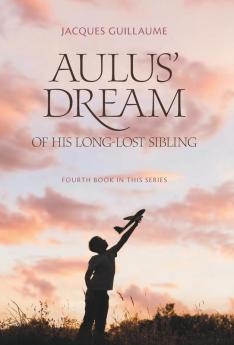 Aulus' Dream of his Long-Lost Sibling