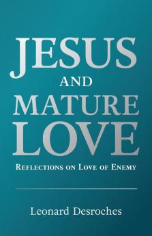 Jesus and Mature Love