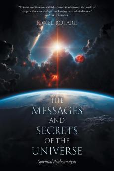 Messages and Secrets of the Universe