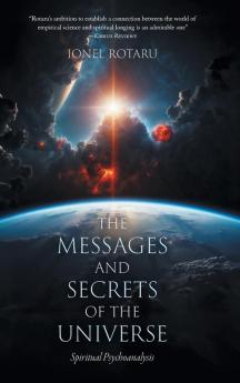 Messages and Secrets of the Universe