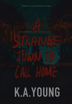 Strange Town to Call Home