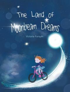 Land of Moonbeam Dreams