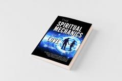 Spiritual Mechanics of Love
