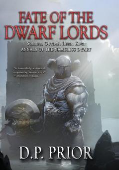 Fate of the Dwarf Lords: 6 (Annals of the Nameless Dwarf)