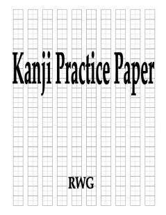 Kanji Practice Paper: 100 Pages 8.5 X 11