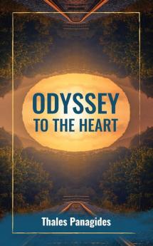 Odyssey to the Heart