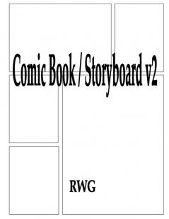 Comic Book / Storyboard v2: 100 Pages 8.5 X 11