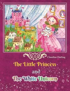 The Little Princess and The White Unicorn