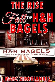 Rise and Fall of H&H Bagels