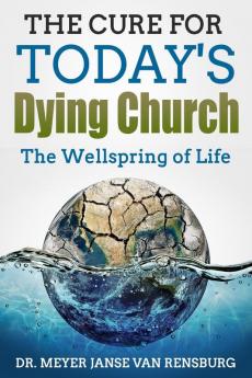 Cure for Today's Dying Church