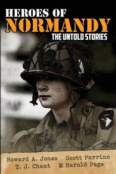 Heroes of Normandy The Untold Stories: 1 (Lock 'n Load Tactical)