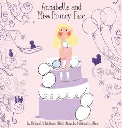 Annabelle and Miss Pruney Face: 1 (Annabelle Adventures)