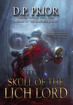 Skull of the Lich Lord: 5 (Annals of the Nameless Dwarf)