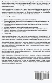 Inteligencia Emocional: La transformación mental de 21 días para dominar sus emociones mejorar sus habilidades sociales y lograr mejores y más felices relaciones (Spanish Edition)