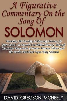 Figurative Commentary On the Song Of Solomon
