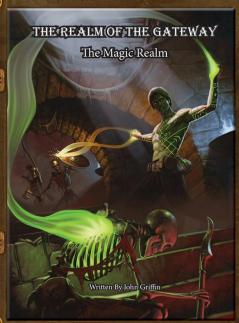 The Realm of the Gateway: The Magic Realm: 1