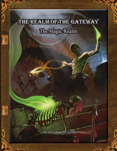 The Realm of the Gateway: The Magic Realm: 1