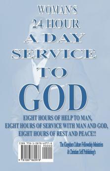 Woman's 24 Hour A Day Service To GOD: The Divine Guidance (Edition)