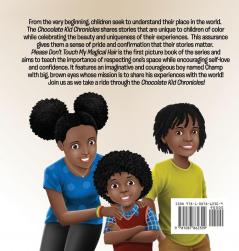 Please Don't Touch My Magical Hair (Chocolate Kid Chronicles Book 1)