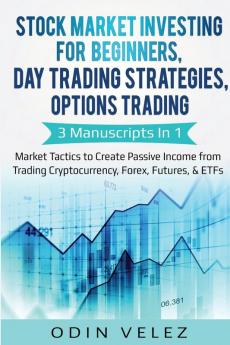 Stock Market Investing for Beginners Day Trading Strategies Options Trading