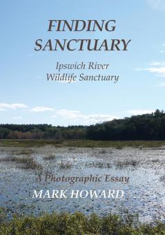 Finding Sanctuary: Ipswich River Wildlife Sanctuary